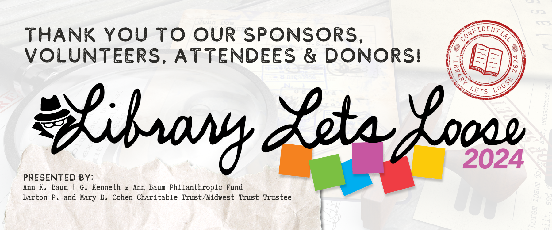 Thank you to all of the 2024 Library Lets Loose sponsors, volunteers, attendees and donors!