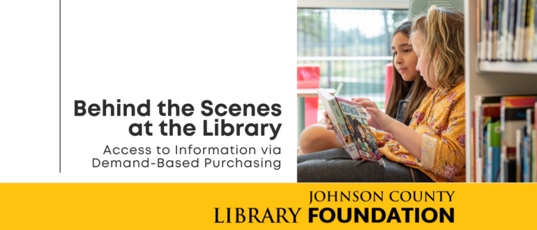 Behind the Scenes at the Library: Access to Information via Demand-Based Purchasing